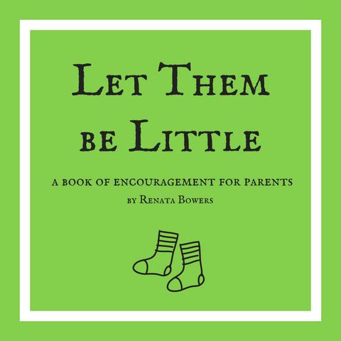 "Let Them Be Little" Gift Book for Parents