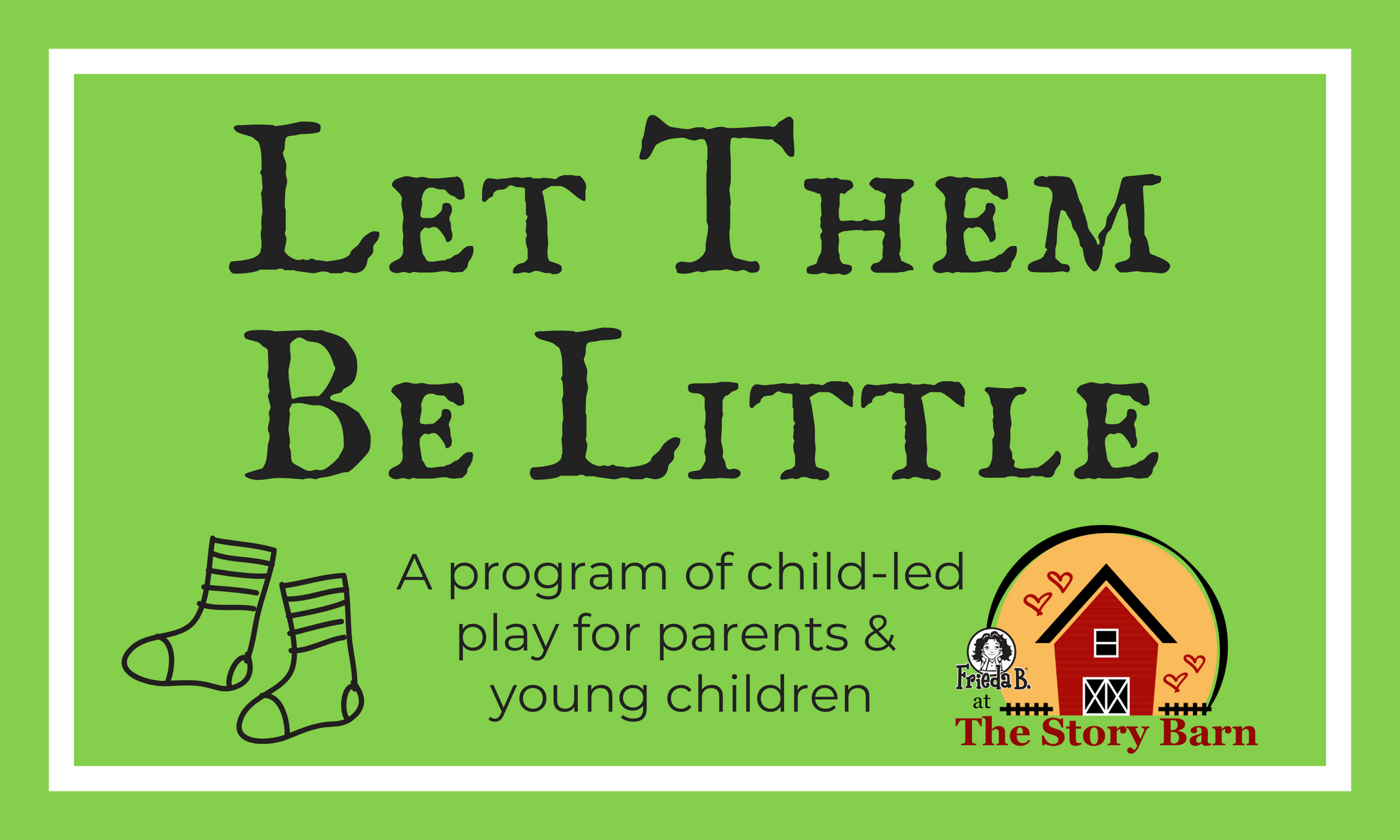 Private Event for ECHN EHS: Let Them Be Little, at The Story Barn